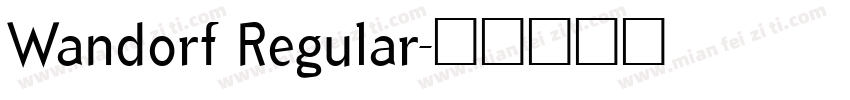 Wandorf Regular字体转换